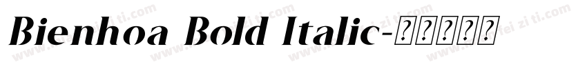 Bienhoa Bold Italic字体转换
